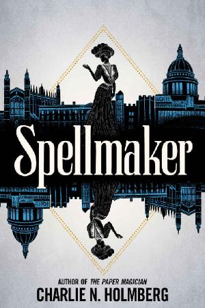 [Spellbreaker Duology 02] • Spellmaker